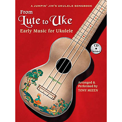 Hal Leonard From Lute To Uke:  Early Music For Ukulele (Book/CD Package)
