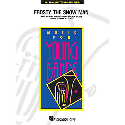 Hal Leonard Frosty the Snow Man - Young Concert Band Level 3 by Frank Cofield