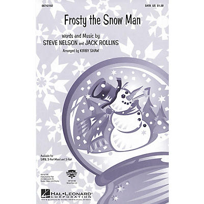 Hal Leonard Frosty the Snow Man (SATB) SATB arranged by Kirby Shaw