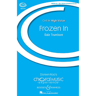 Boosey and Hawkes Frozen In (CME in High Voice SSAA, violin & piano) SSA composed by Dale Trumbore