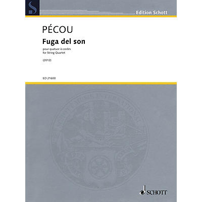 Schott Fuga del son (String Quartet) String Ensemble Series Softcover Composed by Thierry Pécou