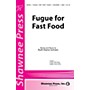 Shawnee Press Fugue for Fast Food SAB composed by Ruth Elaine Schram