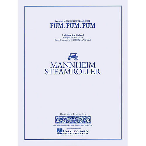 Hal Leonard Fum, Fum, Fum Concert Band Level 3-4 by Mannheim Steamroller Arranged by Robert Longfield