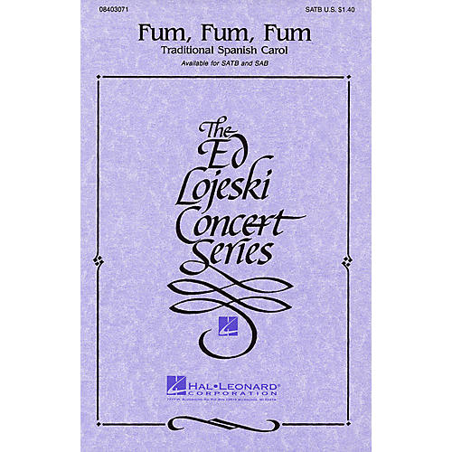 Hal Leonard Fum, Fum, Fum SATB a cappella arranged by Ed Lojeski