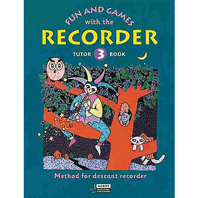 Schott Fun and Games with the Recorder (Descant Tune Book 3) Schott Series by Gerhard Engel