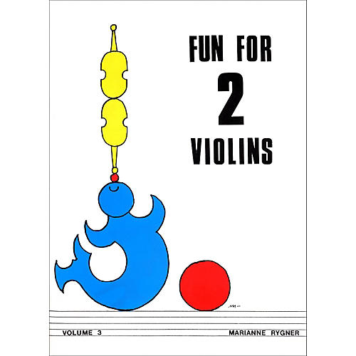 Fun for 2 Violins, Volume 3 Book