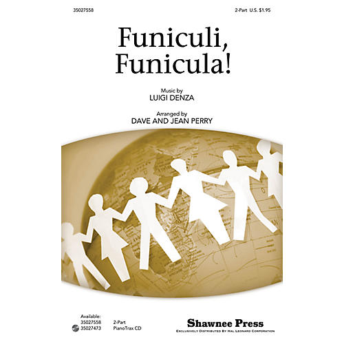 Shawnee Press Funiculi, Funicula! 2-Part arranged by Dave Perry