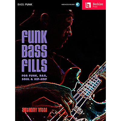 Berklee Press Funk Bass Fills - For Funk, R&B, Soul & Hip-Hop Book/CD