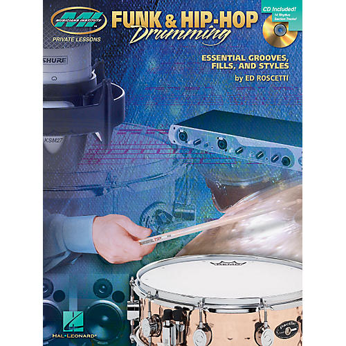 Funk & Hip-Hop Drumming Musicians Institute Press Series Softcover with CD