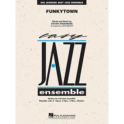 Hal Leonard Funkytown (from SHREK 2) Jazz Band Level 2 Arranged by John Berry