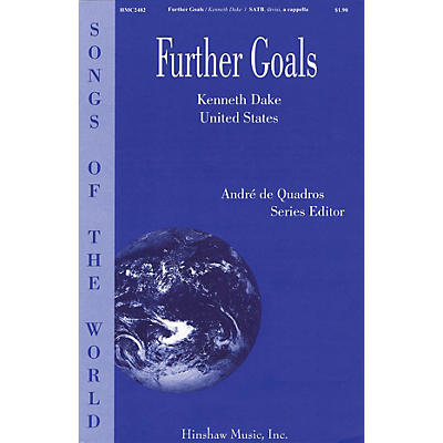 Hinshaw Music Further Goals SATB DV A Cappella composed by Kenneth Dake