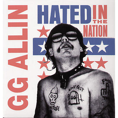 G.G. Allin - Hated in the Nation