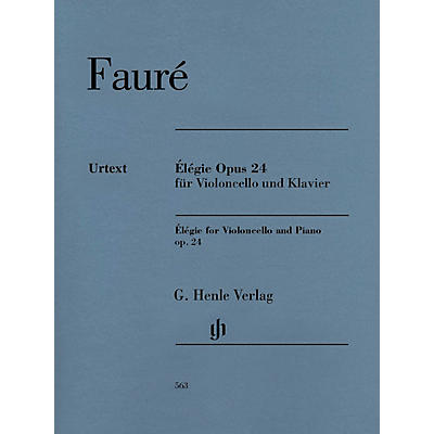 G. Henle Verlag Gabriel Fauré - Élégie for Violoncello and Piano, Op. 24 Henle Music by Fauré Edited by Monnier