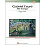 Hal Leonard Gabriel Faure - 50 Songs for High Voice