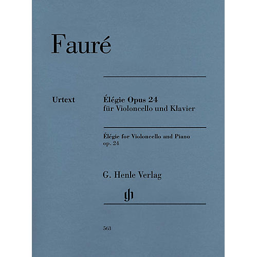 G. Henle Verlag Gabriel Faure - Elegie for Violoncello and Piano, Op. 24 Henle Music by Faure Edited by Monnier