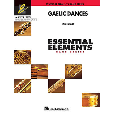 Hal Leonard Gaelic Dances (Includes Full Performance CD) Concert Band Level 2 Composed by John Moss