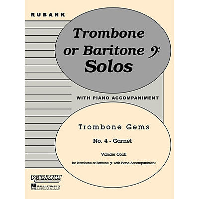 Rubank Publications Garnet (Trombone (Baritone B.C.) Solo with Piano - Grade 2) Rubank Solo/Ensemble Sheet Series Softcover