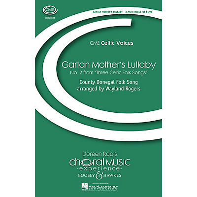 Boosey and Hawkes Gartan Mother's Lullaby (No. 2 from Three Celtic Folk Songs) SSA arranged by Wayland Rogers