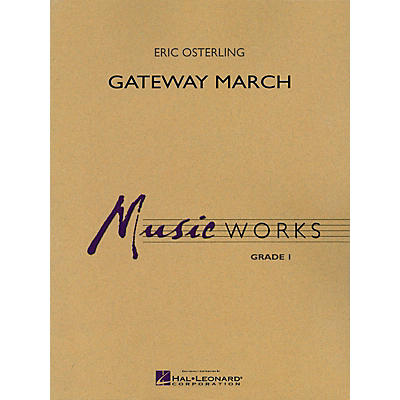 Hal Leonard Gateway March Concert Band Level 1.5 Composed by Eric Osterling