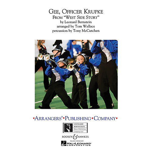Arrangers Gee, Officer Krupke (from West Side Story) Marching Band Level 3 Arranged by Tom Wallace