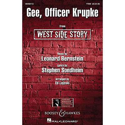 Hal Leonard Gee, Officer Krupke (from West Side Story) TTBB Arranged by Ed Lojeski