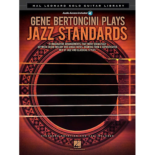 Gene Bertoncini Plays Jazz Standards - Hal Leonard Solo Guitar Library Book/Audio Online