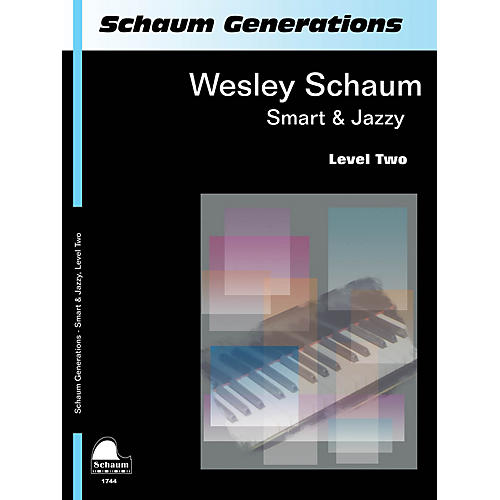 Schaum Generations: Smart & Jazzy Educational Piano Book by Wesley Schaum (Level Late Elem)