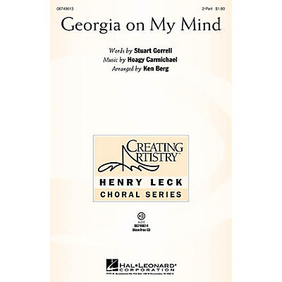 Hal Leonard Georgia on My Mind 2-Part arranged by Ken Berg