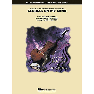 Hal Leonard Georgia on My Mind Jazz Band Level 5 Arranged by John Clayton