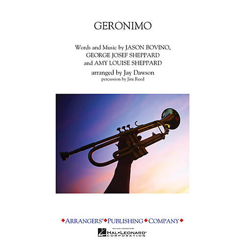Arrangers Geronimo Marching Band Level 3 by Sheppard Arranged by Jay Dawson