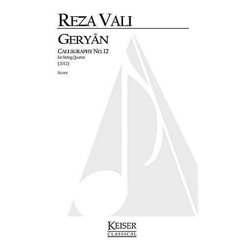 Lauren Keiser Music Publishing Geryan: Calligraphy No. 12 for String Quartet LKM Music Series by Reza Vali