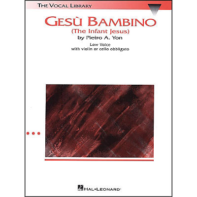 Hal Leonard Gesu Bambino In C Major for Low Voice with Optional Violin Or Cello By Pietro Yon
