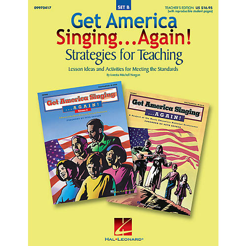 Get America Singing...Again! Strategies for Teaching (Set B) TEACHER ED Composed by Loretta Norgon