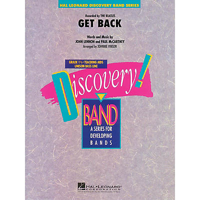 Hal Leonard Get Back Concert Band Level 1.5 by The Beatles Arranged by Johnnie Vinson