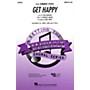 Hal Leonard Get Happy SATB arranged by Mac Huff