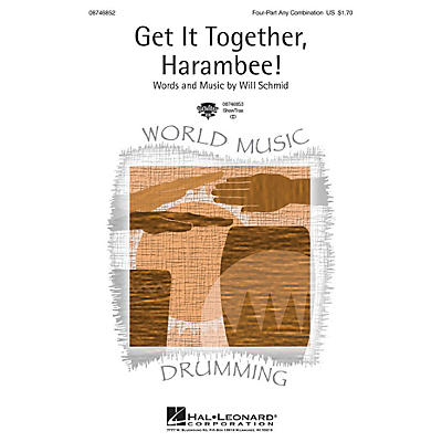 Hal Leonard Get It Together, Harambee! 4 Part Any Combination composed by Will Schmid