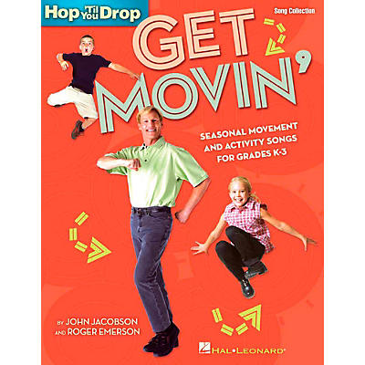 Hal Leonard Get Movin' Seasonal Movement and Activity Songs for Grades K-3