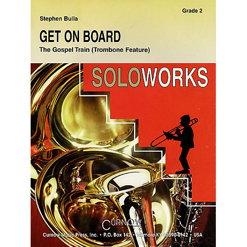 Get On Board (Trombone Section Feature) (Grade 2 - Score and Parts) Concert Band Level 2 by Stephen Bulla