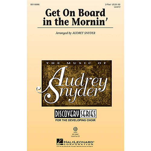 Hal Leonard Get on Board in the Mornin' (Discovery Level 2) 2-Part arranged by Audrey Snyder