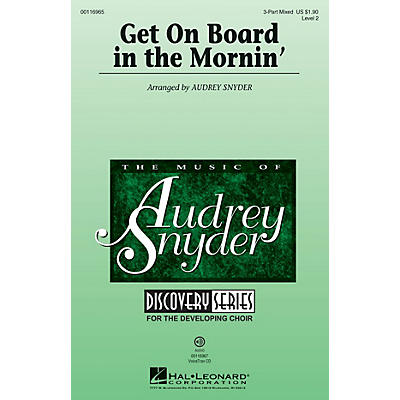 Hal Leonard Get on Board in the Mornin' (Discovery Level 2) 3-Part Mixed arranged by Audrey Snyder