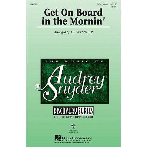 Hal Leonard Get on Board in the Mornin' (Discovery Level 2) 3-Part Mixed arranged by Audrey Snyder