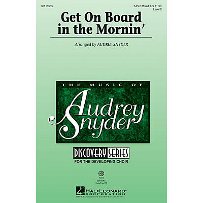 Hal Leonard Get on Board in the Mornin' (Discovery Level 2) VoiceTrax CD Arranged by Audrey Snyder