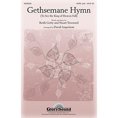 Shawnee Press Gethsemane Hymn (To See the King of Heaven Fall) SATB arranged by David Angerman