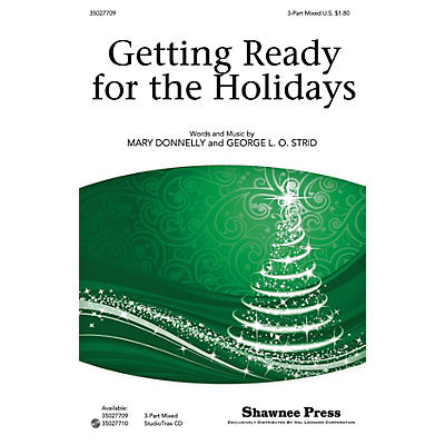 Shawnee Press Getting Ready for the Holidays! 3-Part Mixed composed by Mary Donnelly