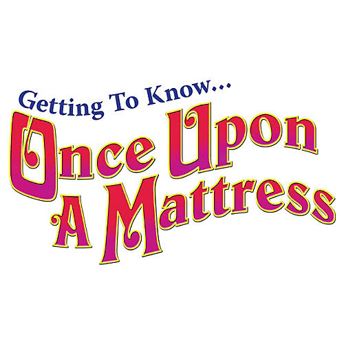 Getting To Know... Once Upon A Mattress (Perusal Pack) composed by Mary Rodgers