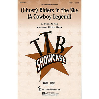 Hal Leonard (Ghost) Riders in the Sky (A Cowboy Legend) (TBB) TTB arranged by Kirby Shaw