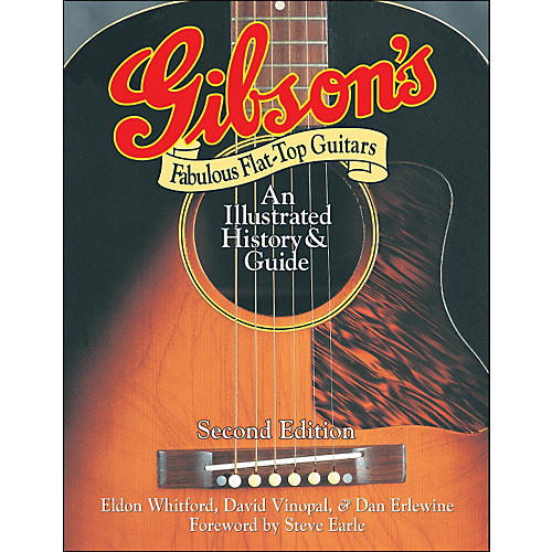 Gibson's Fabulous Flat-Tops - Revised And Updated