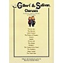 Novello Gilbert & Sullivan Choruses (An Entirely Original Collection of 29 Favorites) Composed by W.S. Gilbert