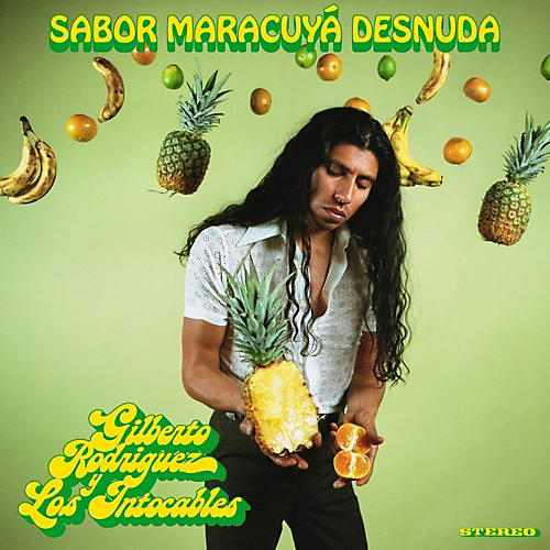 Gilberto Y Los Intocables Rodriguez - Sabor Maracuya Desnuda