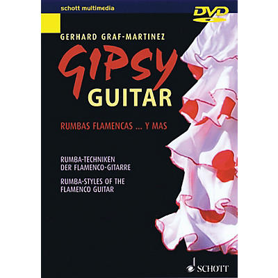 Schott Gipsy Guitar (Rumba-Styles of the Flamenco Guitar) Guitar Series DVD Written by Gerhard Graf-Martinez